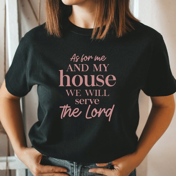 As For Me And My House We Will Serve The Lord Unisex Graphic Tshirt Faith based - Picture 2 of 4